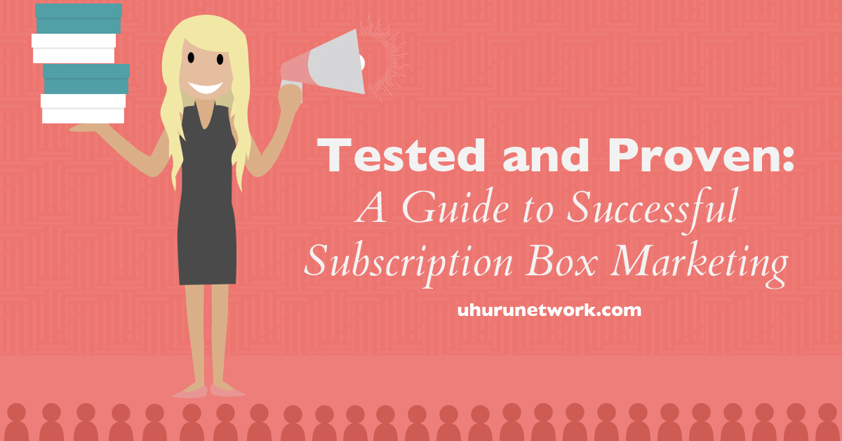 How to start a subscription box- Guide to Successful Subscription Box Marketing